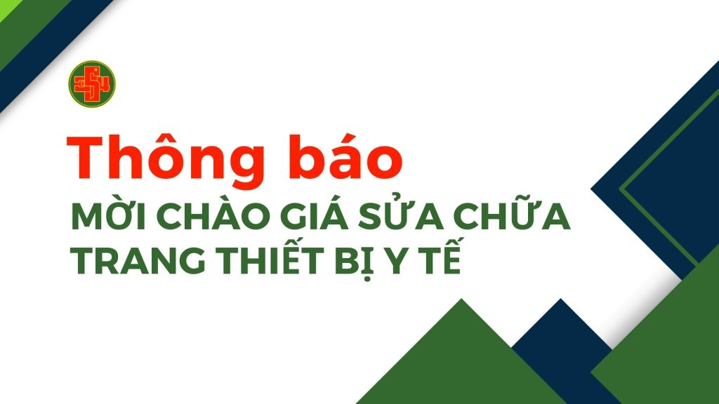 Thông báo mời chào giá sửa chữa trang thiết bị y tế